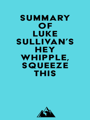cover image of Summary of Luke Sullivan's Hey Whipple, Squeeze This